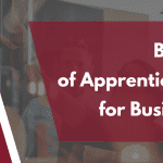 Apprenticeships for Businesses