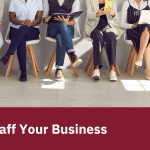 red and white title graphic "How to Staff Your Business"